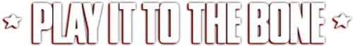 Play It to the Bone logo