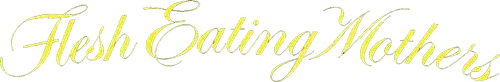 Flesh-Eating Mothers logo