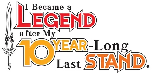 I Became a Legend After My 10 Year-Long Last Stand logo