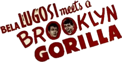 Bela Lugosi Meets a Brooklyn Gorilla logo