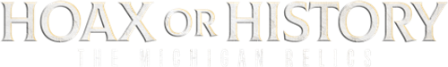 Hoax or History: The Michigan Relics logo