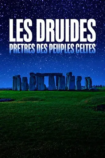 Les Druides : Prêtres des peuples celtes
