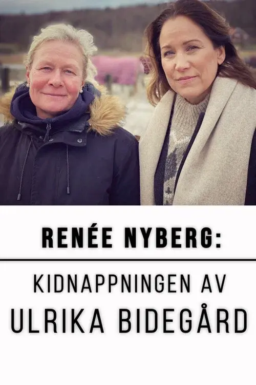 Renée Nyberg: The Kidnap of Ulrika Bidegård